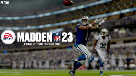 Madden Nfl 23 Wr Face Of The Franchise Primetime Game Versus The Colts Youtube