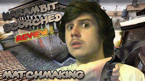 Karambit Scorched Review Csgo Competitivo 66 Youtube
