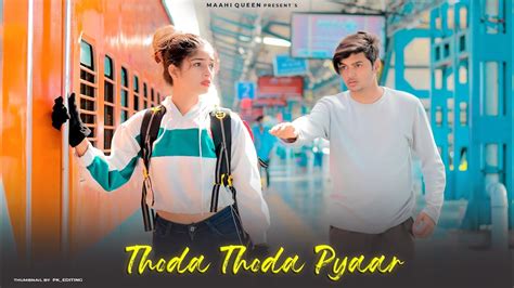 Thoda Thoda Pyaar Cute Love Story Stebin Ben Latest Sad Song