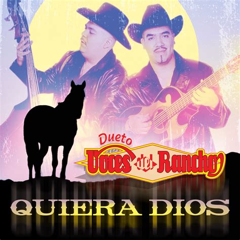 Quiera Dios Album By Dueto Voces Del Rancho Apple Music