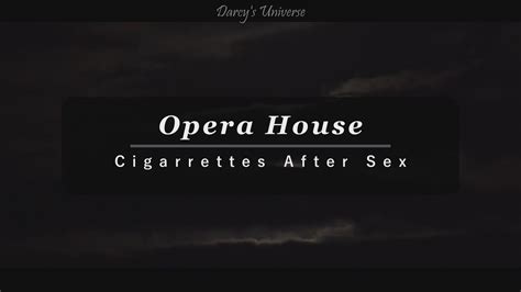 Opera House Cigarettes After Sex Sub Español W Lyrics Youtube