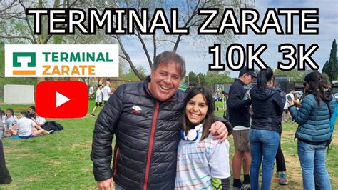 TERMINAL ZARATE Video Carrera 10K 3K MARATON Run YouTube