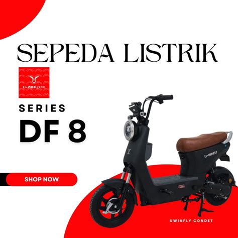 Jual Sepeda Listrik Uwinfly DF8 Shopee Indonesia