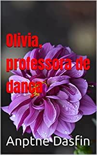 Olivia Professora De Dan A Milf E M E Do Meu Amigo Ebook Resumo Ler Online E Pdf Por