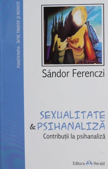 Sexualitate Si Psihanaliza Sandor Ferenczi