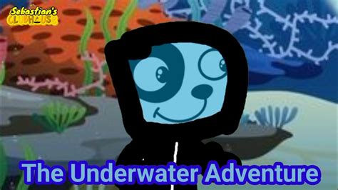 Sebastian S Clubhouse S1 E7 The Underwater Adventure YouTube