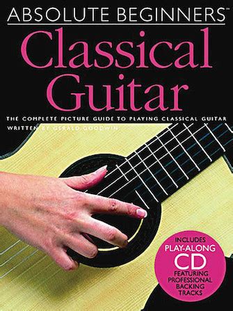 Absolute Beginners Classical Guitar Absolute Beginners Hal