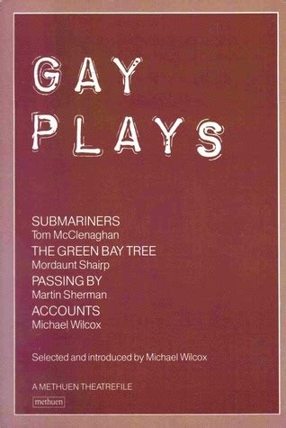 Gay Plays Vol By Michael Wilcox Goodreads