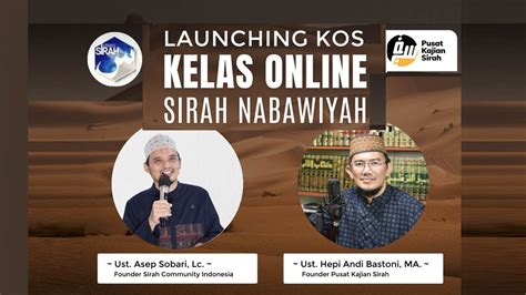 Live Kajian Sirah Nabawiyah Bersama Ustadz Asep Sobari Dan Ustadz