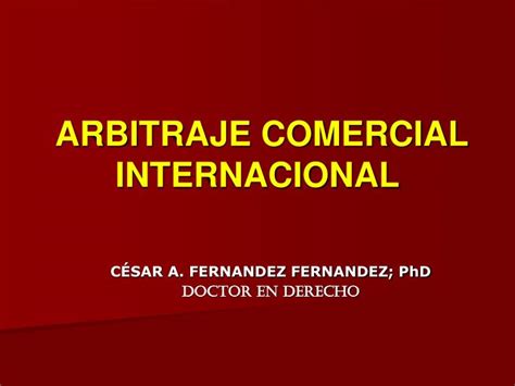 Ppt Arbitraje Comercial Internacional Powerpoint Presentation Free