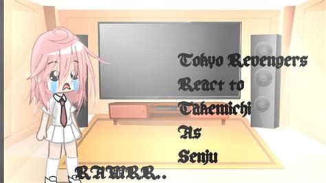 Tokyo Revengers React To Takemichi As Senju Eng Indo Enjoy Youtube