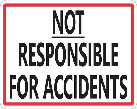 5in X 4in Not Responsible For Accidents Sticker