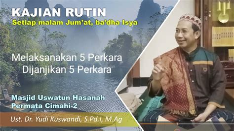 Kajian Malam Jumat Kmj Lakukan Perkara Dijanjikan Perkara