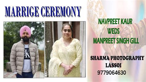 LIVE WEDDING CEREMONY NAVPREET KAUR WEDS MANPREET SINGH GILL ON 15 2