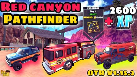 Off The Road V1153 Red Canyon Map Pathfinder Day 11 🤩 Otr Earn