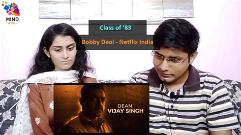 Class Of ’83 Official Trailer Bobby Deol Netflix India Pakistani Reaction Youtube