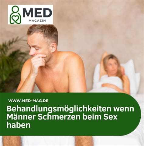 Wenn Männer Schmerzen beim Sex haben mögliche Ursachen