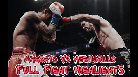 Mark Magnifico Magsayo Vs Rigoberto Hermosillo Full Fight Highlights Youtube