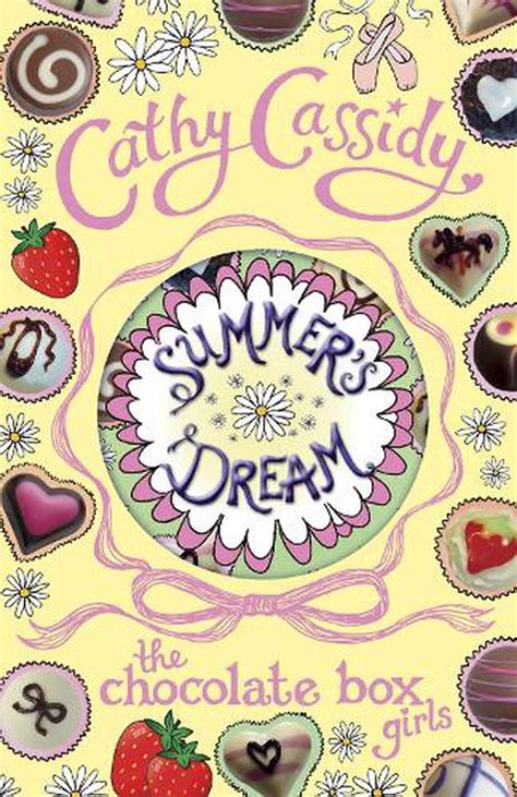 Chocolate Box Girls Summer S Dream By Cathy Cassidy Paperback 9780141345888 Buy Online At