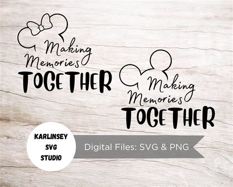 Making Memories Together Bundle SVG PNG Cut File Mickey Etsy