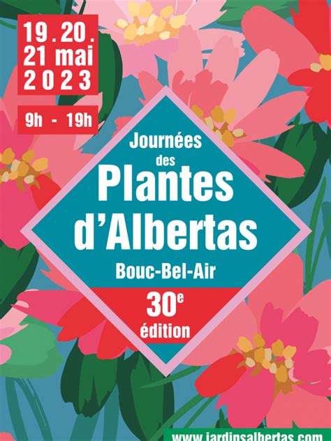 30e édition Journées des Plantes dAlbertas à Bouc Bel Air 13 2023