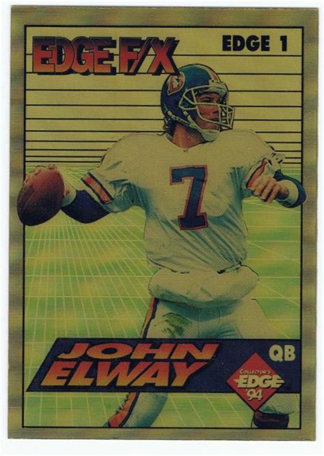 Elway John 1994 Collectors Edge FX Silver Back RK Sports Promotions