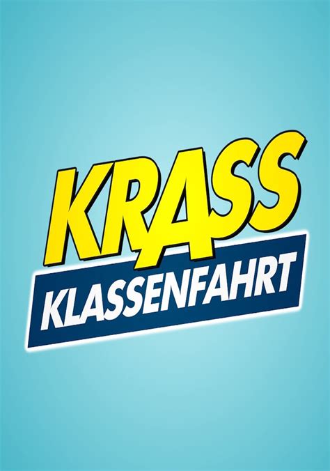 Krass Klassenfahrt - streaming tv show online