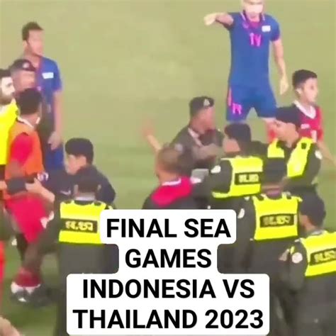 Memalukan Final Sea Games Indonesia Vs Thailand Seagames Indonesia