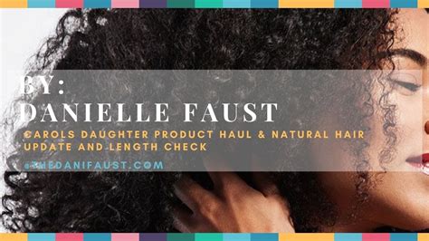 Carols Daughter Product Haul And Natural Hair Update And Length Check Youtube