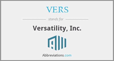 What does VERS stand for?