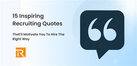 15 Inspiring Quotes for Recruiters - RecruitBPM.com | RecruitBPM