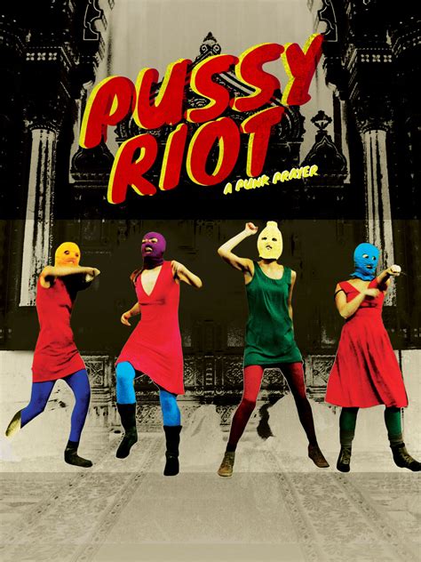 Prime Video Pussy Riot A Punk Prayer