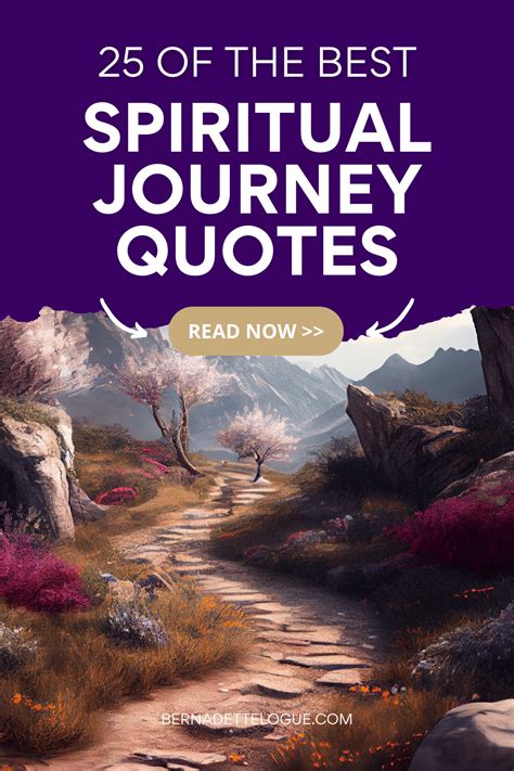 The Top 25 Inspiring Spiritual Journey Quotes of All Time - Bernadette