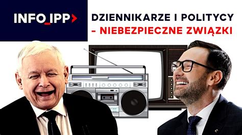 Dziennikarze I Politycy Niebezpieczne Zwi Zki Info Ipp Tv Youtube