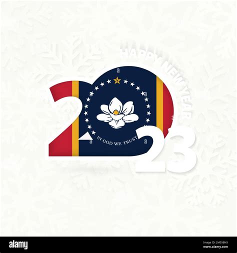 New Year 2023 For Mississippi On Snowflake Background Greeting