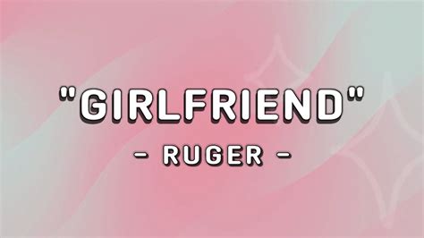 Ruger Girlfriend Lyrics Youtube