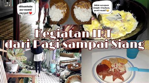 Kegiatan Ibu Rumah Tangga Dari Bikin Sarapan Sampai Beli Cemilan