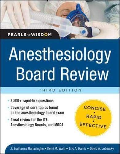 Anesthesiology Board Review Pearls Of Wisdom 3e Pearls Of Wisdom