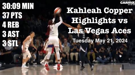 Kahleah Copper Full Highlights Vs Las Vegas Aces May 21 2024 YouTube