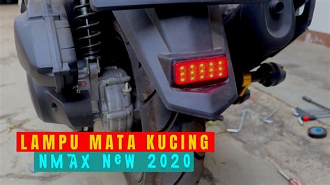 Cara Pemasangan Lampu Led Mata Kucing Di Nmax New 2020 YouTube