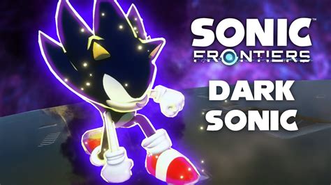 Sonic Frontiers Dark Sonic Mod Youtube