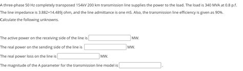 Solved A Three Phase Hz Completely Transposed Kv Km Chegg