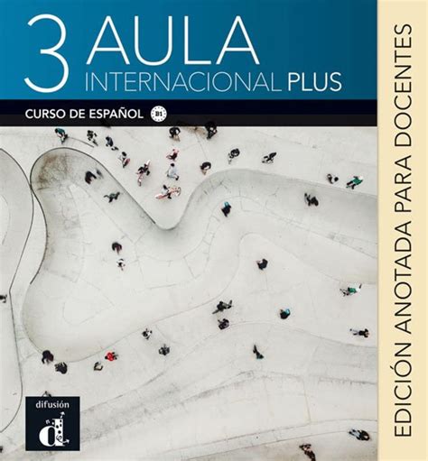 Amazon.com: Aula internacional Plus 3 (B1). Edición anotada para ...