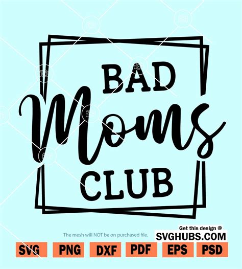 Bad Moms Club Svg Proud Member Of Bad Moms Club Svg