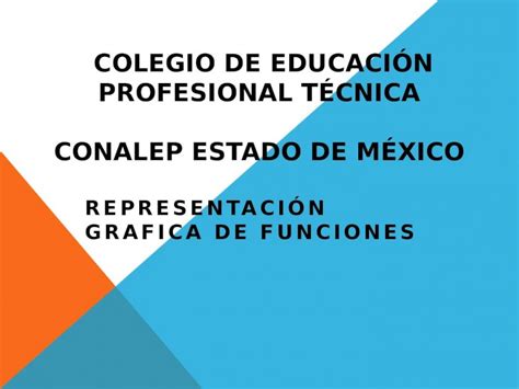 Pptx Colegio De Educaci N Profesional T Cnica Conalep Estado De