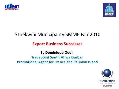 Ppt Ethekwini Municipality Smme Fair 2010 Export Business Successes