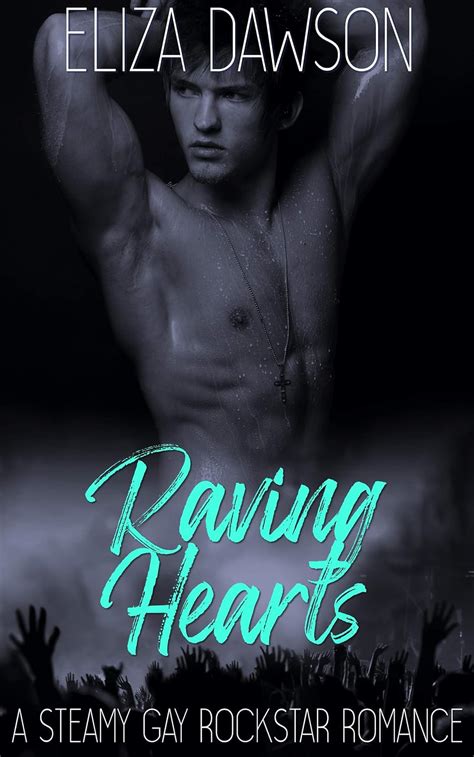 Raving Hearts A Steamy Gay Rockstar Romance Rebellious Hope Rockstar Romance Book 1 Kindle