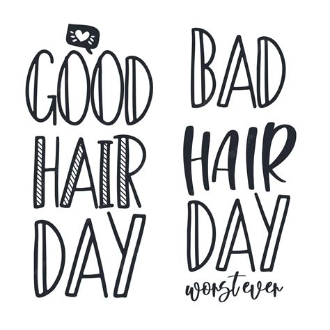 Premium Vector | A poster that says good bad hair day.