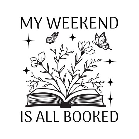 Librarian, Reading Quotes, Book Reading, My Weekend Is All Booked