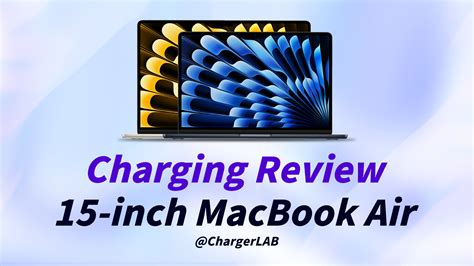 Charging Review Of New Apple 15 Inch Macbook Air Chargerlab